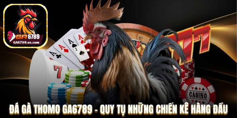Nền tảng đá gà mạng ga6789